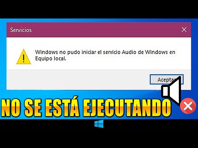 SOLUCIÓN: "Windows no pudo iniciar el servicio Audio de Windows en Equipo local"