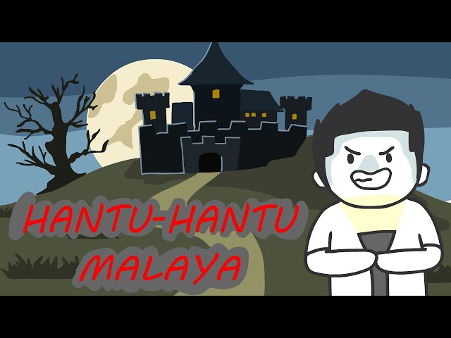 Hantu - Hantu Malaya