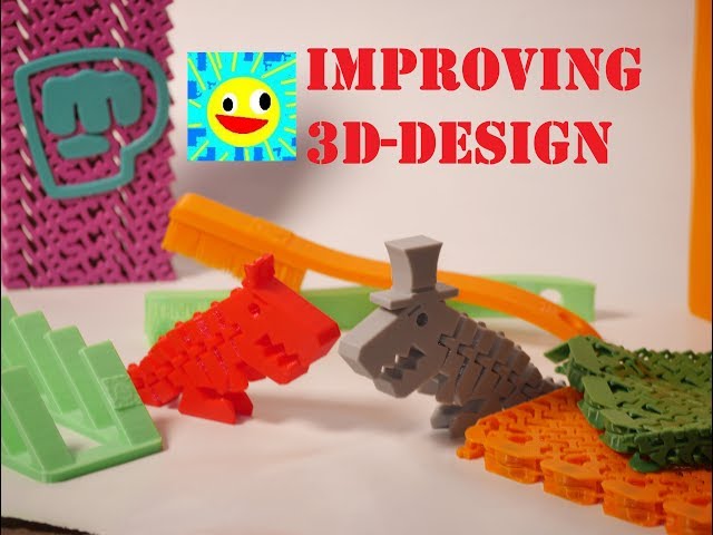 Improving FIVE 3D-Designs in 5 minutes!