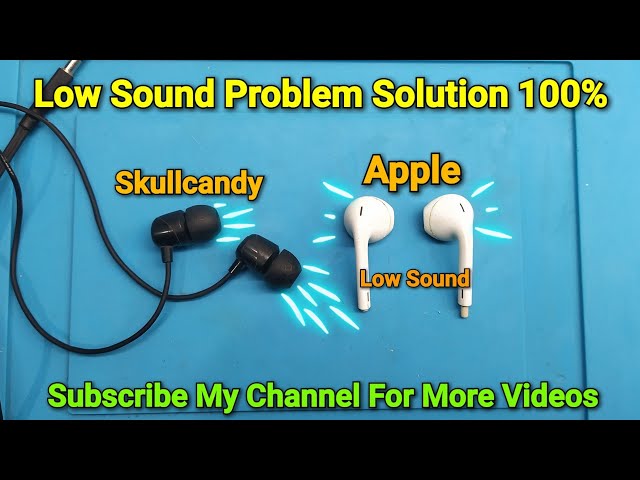 Low Sound Problem Solution For All types of Earphones Like Apple, Skullcandy, Realme, JBL, Sony