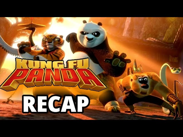 Kung Fu Panda Recap