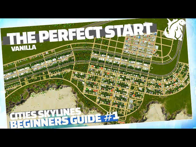 Cities Skylines Beginners Guide - Starting A New City | Ep. 1