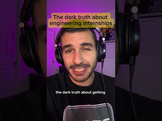 The dark truth about engineering internships