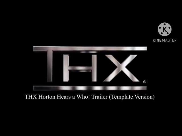 THX Horton Hears a Who! Trailer (Template Version)