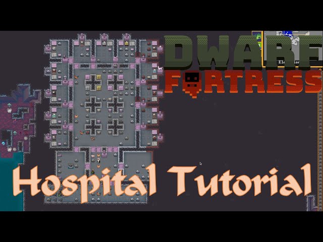 Dwarf Fortress Tutorial: Hospital / Krankenhaus [German/Deutsch]