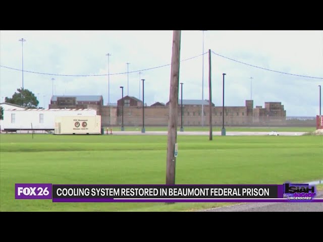 Cooling system restored in Beaumont federal prison
