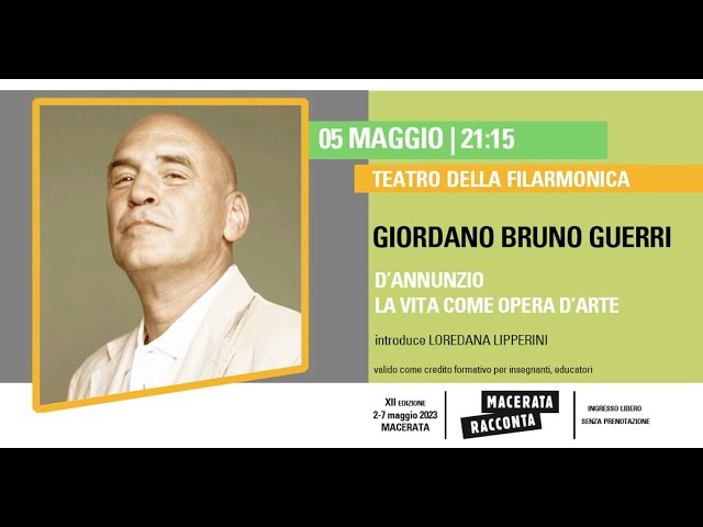 Giordano Bruno Guerri - D’ANNUNZIO. LA VITA COME OPERA D’ARTE - Introduce Loredana Lipperini