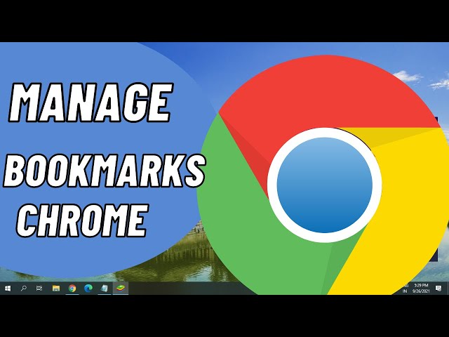 How to Manage Bookmarks in Google Chrome Browser Like A Pro (2021)