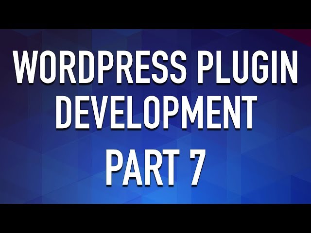 WordPress Plugin Development - Part 7 - PHP Visibility Methods