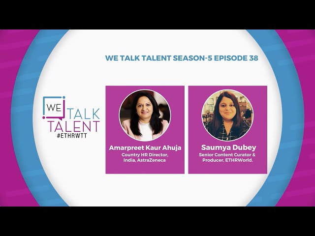We Talk Talent Season 5, Episode- 38  | AstraZeneca