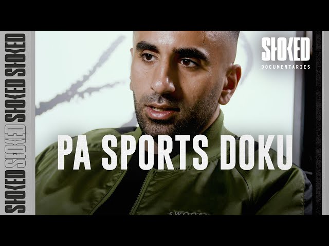 PA Sports Doku: Kindheit, Familie über Brandanschlag & Life is Pain | STOKED Documentaries