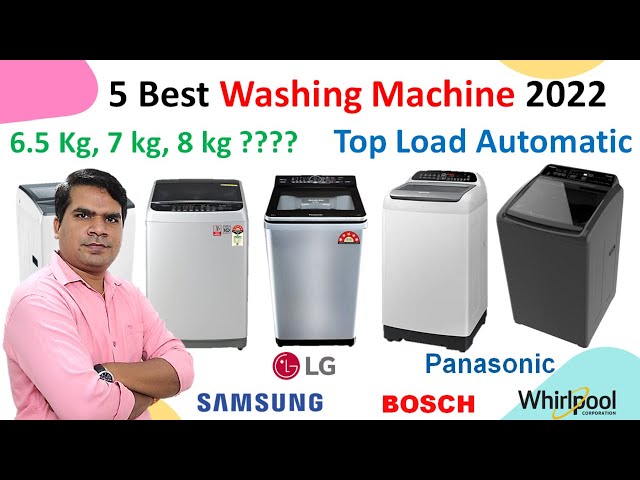 Best Top Load Washing Machine 2022 in India, Best Automatic Washing Machine in India |