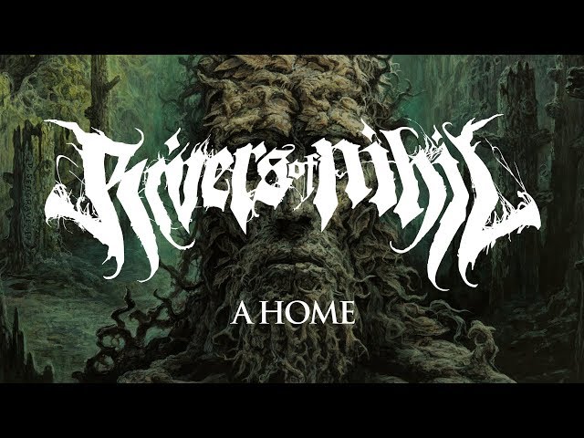 Rivers of Nihil - A Home (OFFICIAL)