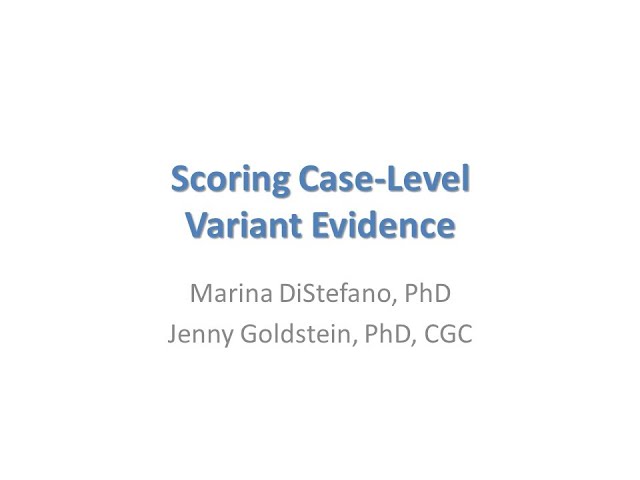ClinGen Gene Disease Clinical Validity framework: Case level evidence scoring, Part 1