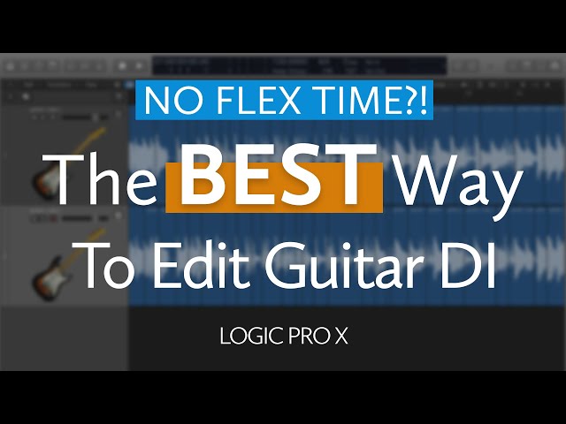The BEST Way to Edit Guitar DI (No Flex Time) - Logic Pro X Tutorial