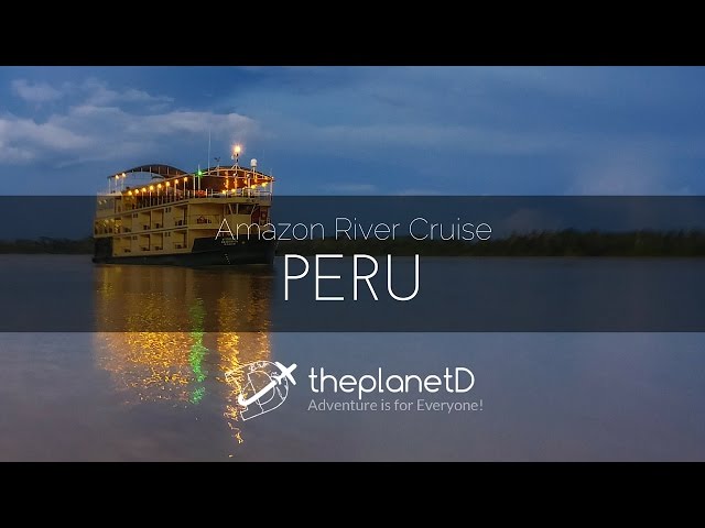 Amazon River Cruise - Peru