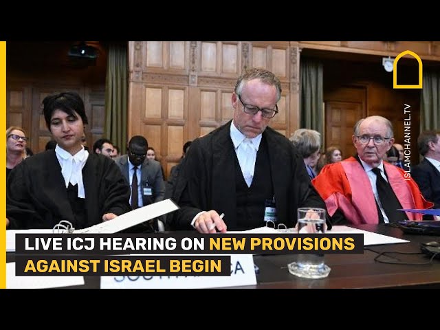 LIVE: ICJ HEARING ON NEW PROVISIONAL MEASURES AGAINST ISRAEL