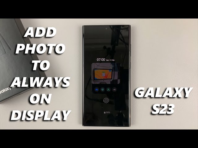 How To Add Photo To Always On Display on Samsung Galaxy S23/S23+/S23 Ultra