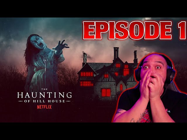 HAUNTING OF HILL HOUSE EPISODE 1 | Stevie See's A Ghost | FIRST TIME WATCHING!