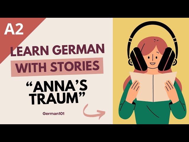 Learn German with simple Short Stories for Beginners 🇩🇪 A2 Anna's Traum