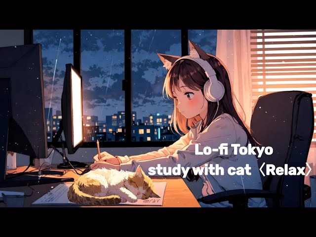 〈90min〉Lo-fi Night / study with cat - Lo-fi Tokyo 作業用 勉強用