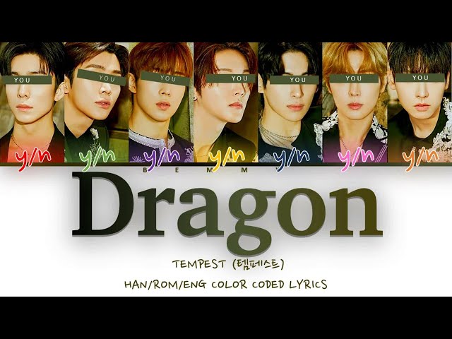Your BoyGroup (7 members) - Dragon [TEMPEST] [Color Coded Lyrics HAN/ROM/ENG]