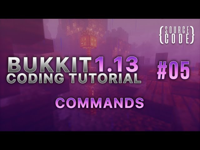 Bukkit Coding Tutorial (1.13.1) - Commands - Episode 5