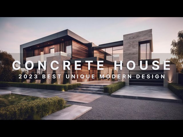 2023 Best Unique Modern Concrete House Architecture Design Collection