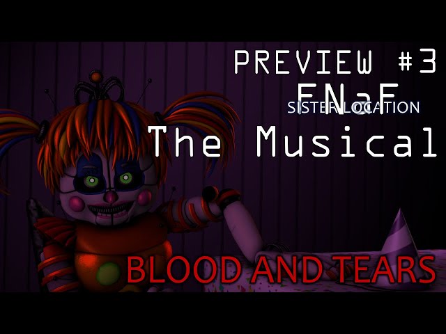 [SFM/FNaF] Preview #3 FNaF The Musical Blood And Tears