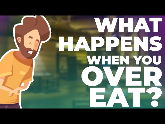 What Happens When You Overeat?