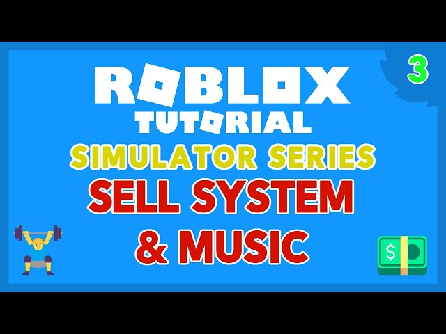 How to Make a Simulator Game on ROBLOX! Part 3!