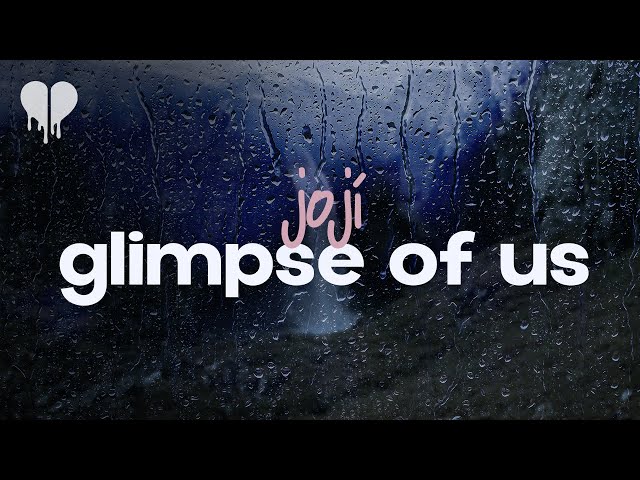 joji - glimpse of us (lyrics)