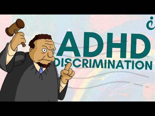 Navigating ADHD and Neurodiversity Discrimination in the Workplace