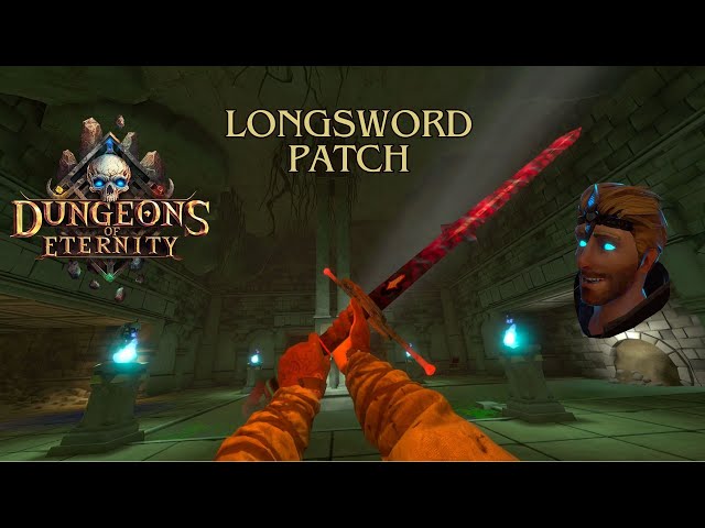 Longsword Patch First Impressions Dungeons of Eternity