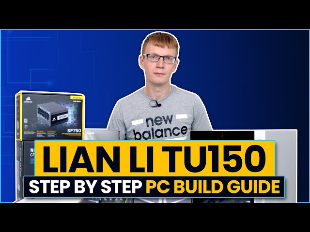 Lian Li TU150 Mini-ITX Step-by-Step PC Build Guide