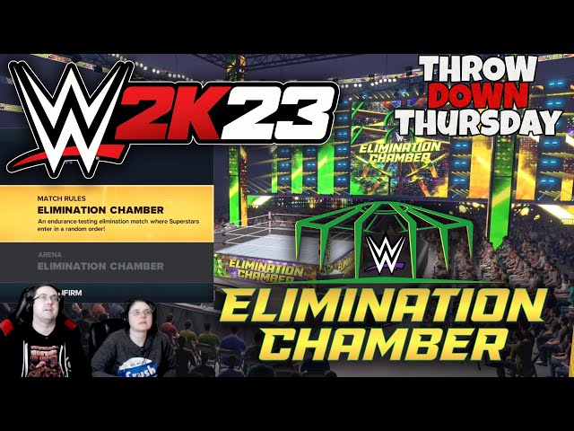 WWE 2K23 Elimination Chamber 2024 -  THROW DOWN THURSDAYS Eric & Mary Let’s Play