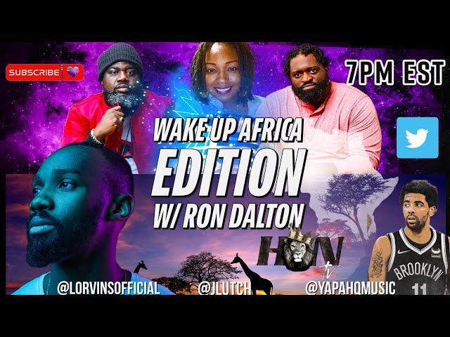 Off Limits Podcast: Wake up Africa Edition w/ Ron Dalton