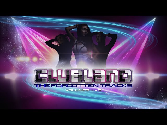 Clubland - The Forgotten Tracks (1-9)