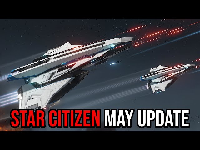 Star Citizen May Update - Fleet Week Is Going To Be BIG - Alpha 3.23 Is About To Release!