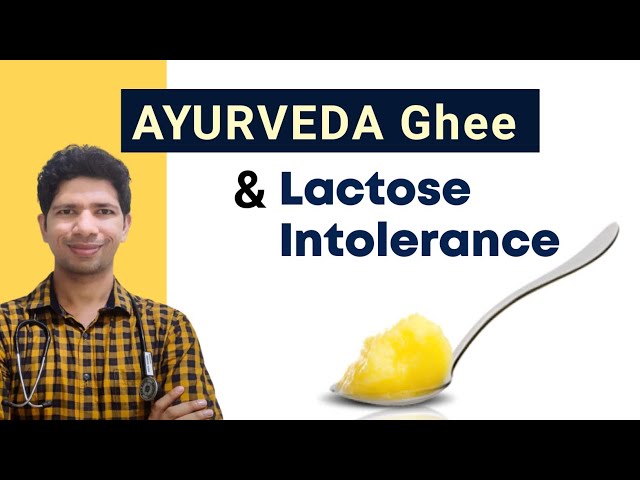 Ayurvedic Medicated Ghee & Lactose Intolerance | Dr Pravinkumar A. Mishra #ayurved #ghee