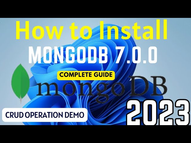 How to install MongoDB 7.0.0 on Windows 11 | Install MongoDB 7.0.0 & Mongo Shell | MongoDB Tutorial