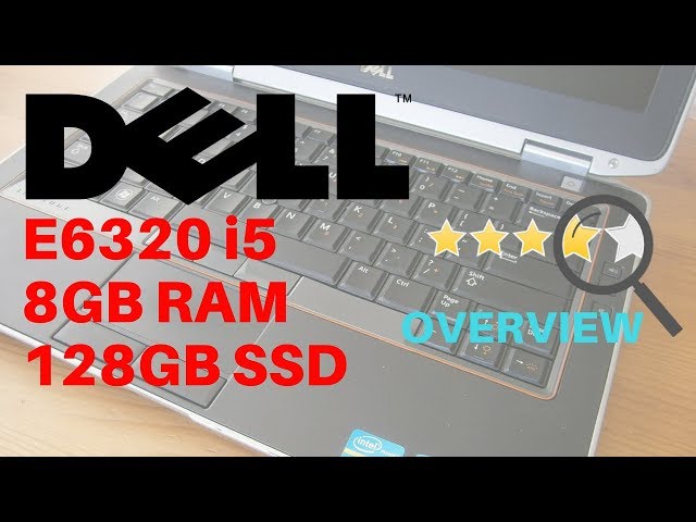 DELL E6320 i5 Laptop 8GB RAM 128GB SSD HDD quick overview