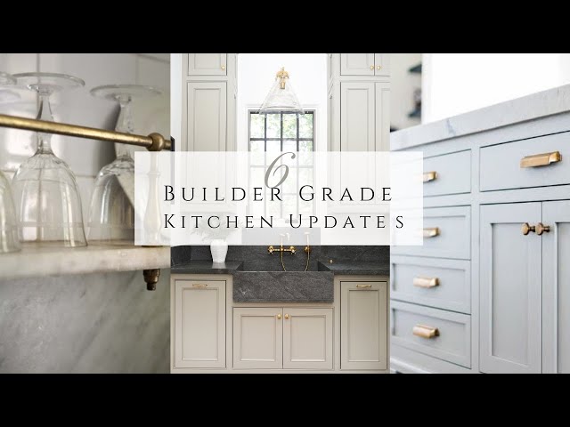 6 Builder Grade Kitchen Updates