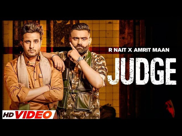 Judge : R Nait (HD Video) | Amrit Maan | New Punjabi Song 2024 | Latest Punjabi Songs 2024