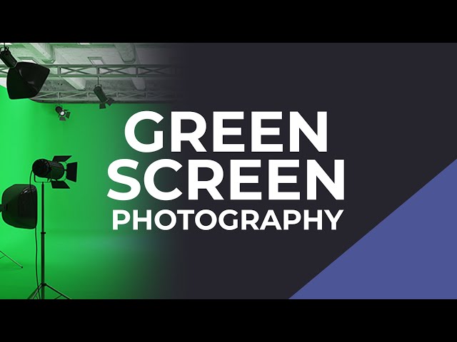 Green Screen photography for beginners