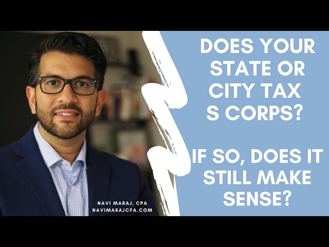 Does Your State or City Tax S Corps? | Sole Proprietorship vs. S Corporation