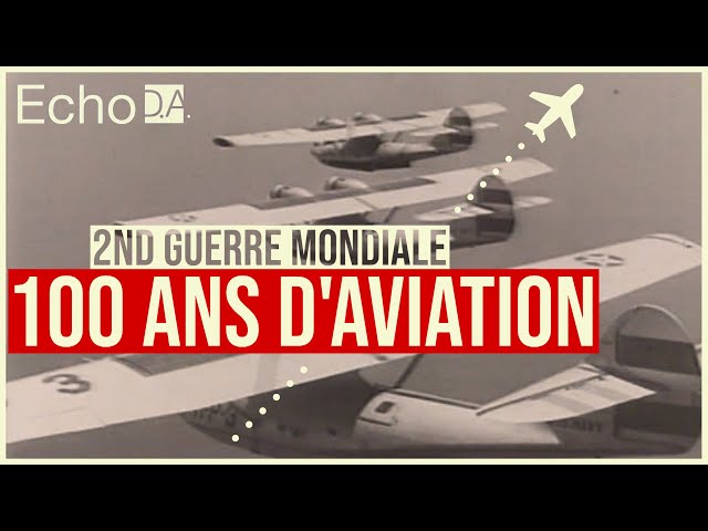 100 ans d'aviation ✈️ : 2nd Guerre Mondiale 🔴 TV