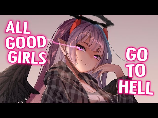 Nightcore - All The Good Girls Go To Hell (Lyrics)