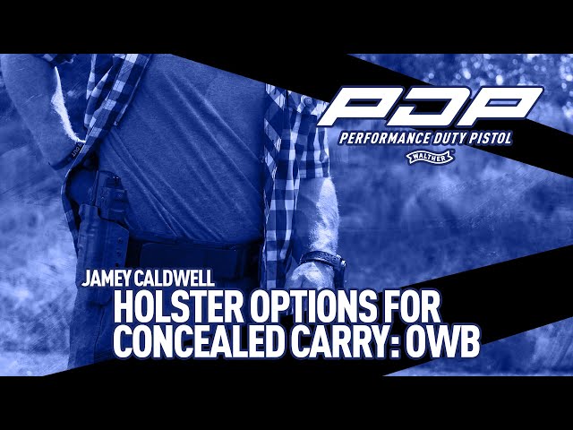 It’s Your Duty to be Ready: Jamey Caldwell on OWB Holster Options