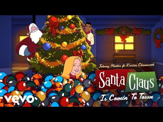 Johnny Mathis, Kristin Chenoweth - Santa Claus Is Coming to Town (Official Video)